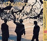 Echobrain (Japan Pressing w/ Bonus Unreleased Track) by 