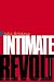 Intimate Revolt: The Powers and Limits of Psychoanalysis (European Perspectives: A Series in Social Thought and Cultural Criticism)