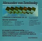 Zemlinsky: Lyrische Symphonie Op18; Songs Op13