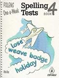 One-a-Week Spelling Tests: Age 8/9 Book 4 (Spelling Tests: One-a-week)