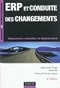 ERP et conduite des changements - 6&egrave;me &eacute;dition - Alignement, s&eacute;lection et d&eacute;ploiement