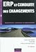 ERP et conduite des changements - 6�me �dition - Alignement, s�lection et d�ploiement