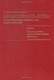 Microcirculation : current physiologic, medical, and surgical concepts