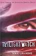 The Twilight Watch (Watch, Book 3)