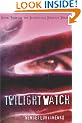 The Twilight Watch (Watch, Book 3)