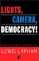 Lights, Camera, Democracy!: Selected Essays