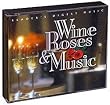Wine, Roses and Music - 4 CD Set