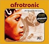 Revue Various Artists  / Afrotronic: Afro Flavoured Club Tunes