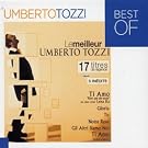 Le Meilleur de Umberto Tozzi - 14 titres de l�gende (inclus 3 in�dits)