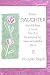 Book Every Daughter Should Have a Book Like This to Remind Her How Wonderful She Is