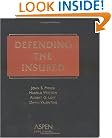 Defending the Insured (v. 1)