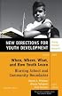 When, Where, What, and How Youth Learn: Blurring School and Community Boundaries: New Directions for Youth Development, No. 97