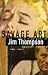 Books : Savage Art: Biography of Jim Thompson