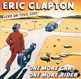 Revue Eric Clapton  / One More Car, One More Rider - Live
