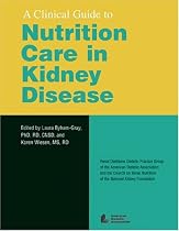 Clinical Guide to Nutrition Care in Kidney Disease