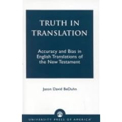 Truth in Translation: Accuracy and Bias in English Translations of the New Testament