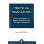 Truth in Translation: Accuracy and Bias in English Translations of the New Testament