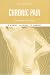 Key Topics in Chronic Pain (Key Topics) (Key Topics)