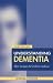 Understanding Dementia