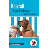 KnieFall: Wiesbaden Krimivon "J�rgen Edelmayer"