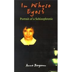 In Whose Eyes?: Portrait of a Schizophrenic
