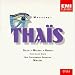 Music : Massenet: Thaïs / Sills, Milnes, Gedda; Maazel