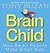 Brain Child