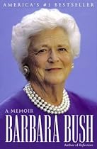 Barbara Bush: A Memoir