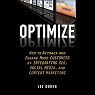 Optimize: How to Attract and Engage More Customers by Integrating SEO, Social Media, and Content Marketing