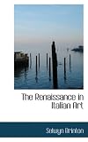 The Renaissance in Italian Art