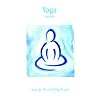 Yoga: Music for the Mind, Body & Spirit