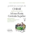Problemes Corriges de Chimie Poses aux Concours Centrale/Supelec et Mines/Ponts 2009 a 2011 Tome 8