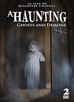 A Haunting: Ghosts & Demons