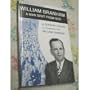 William Branham: Man Sent From God