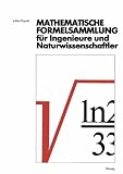 Mathematische Formelsammlung - F&uuml;r Ingenieure und Naturwissenschaftler - Lothar Papula