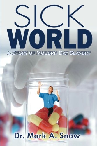 sick world a story of modern day slavery