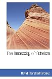 The Necessity of Atheism