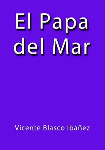 El Papa del Mar (Spanish Edition)