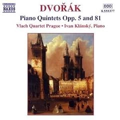 Dvorak: Piano Quintets Opp. 5 and 81