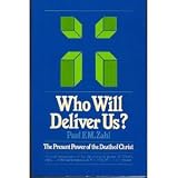 Who Will Deliver Us?: The Present Value of the Death of Christ