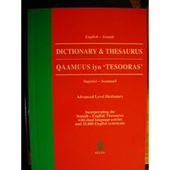 English-Somali Dictionary & Thesaurus: Advanced Level: Ingiriisi-Soomaali Qaamuus iyo Tesooras