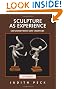 Sculpture as Experience