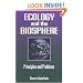 Ecology and the Biosphere: Principles and Problems