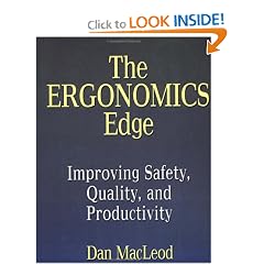 The Ergonomics Edge: Improving Safety, Quality, and Productivity (Industrial Health & Safety)