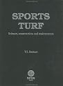 Sports Turf: Science, Construction and Maintenance
