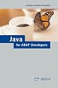 The ABAP Developer's Guide to Java: Leverage your ABAP skills to climb up the Java learning curve