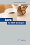 The ABAP Developer's Guide to Java: Leverage your ABAP skills to climb up the Java learning curve