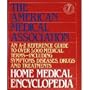 The American Medical Association Home Medical Encyclopedia: An A-Z Reference Guide to over 5000 Medical Terms (Volume ONE & TWO)