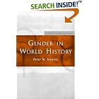 Click here to buy Gender in World History (Themes in World History) by Peter Stearns.