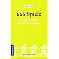 666 Spiele: f�r jede Gruppe, f�r alle Situationen